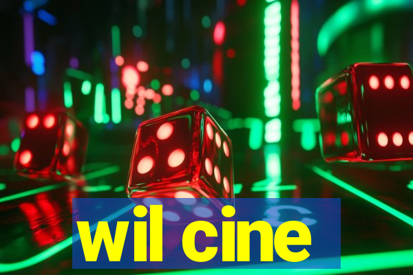 wil cine